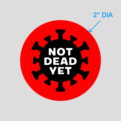 Buy 'Not Dead Yet' sticker